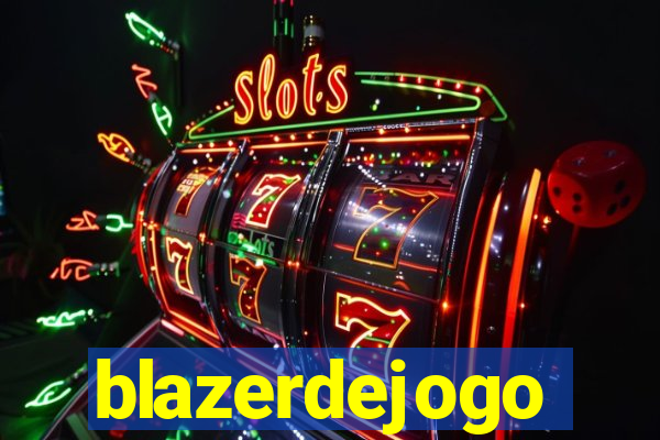 blazerdejogo