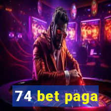 74 bet paga