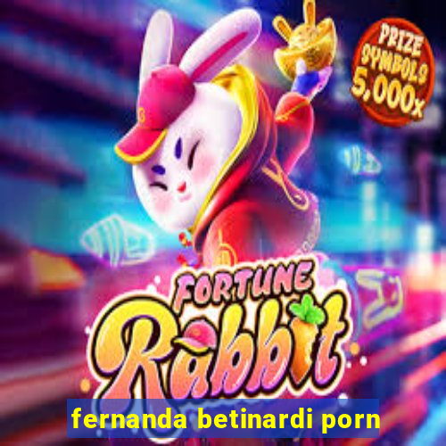 fernanda betinardi porn