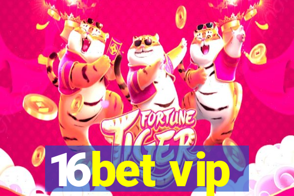 16bet vip