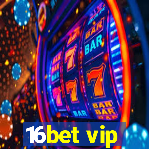 16bet vip