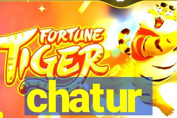 chatur