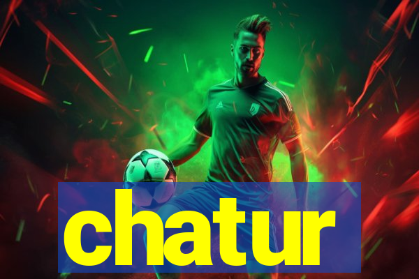chatur