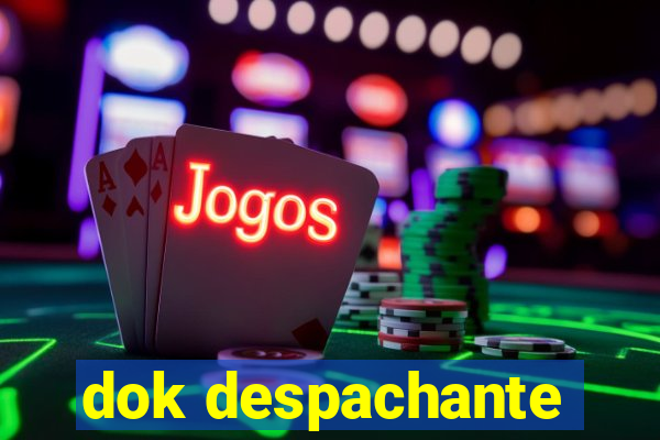 dok despachante
