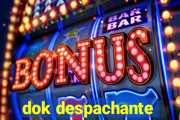 dok despachante