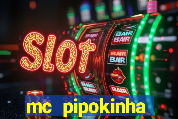 mc pipokinha privacy videos