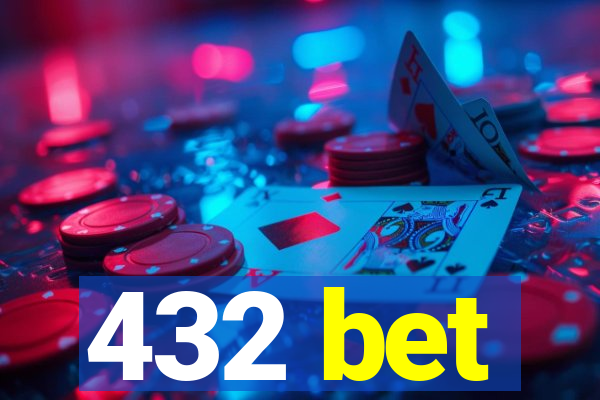 432 bet