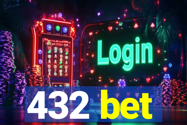 432 bet
