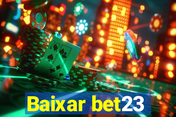 Baixar bet23