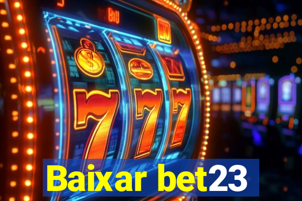 Baixar bet23