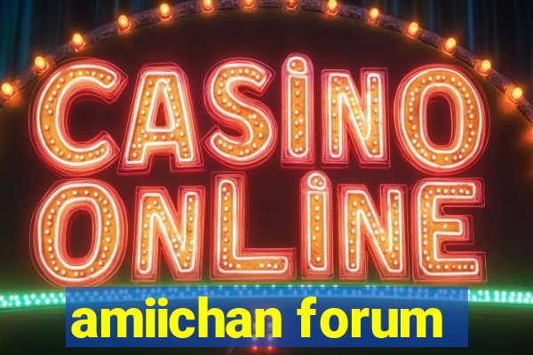 amiichan forum