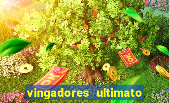 vingadores ultimato completo dublado gratis