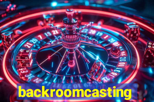 backroomcasting