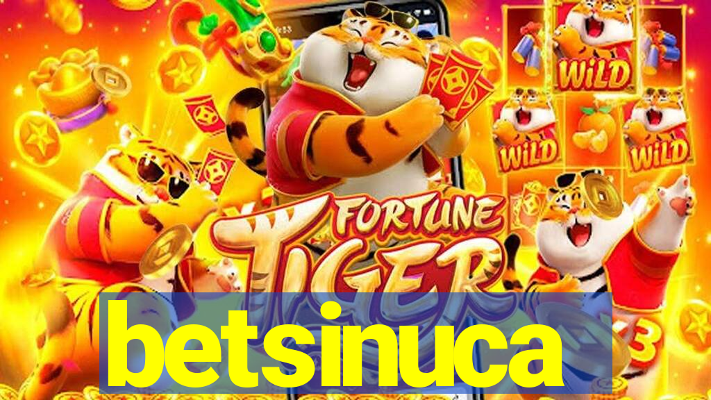 betsinuca