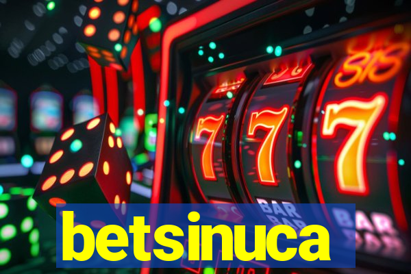 betsinuca