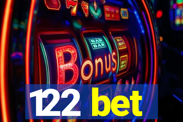 122 bet