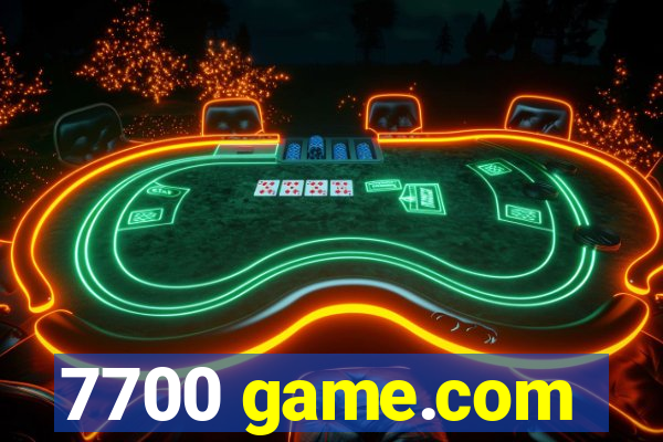 7700 game.com