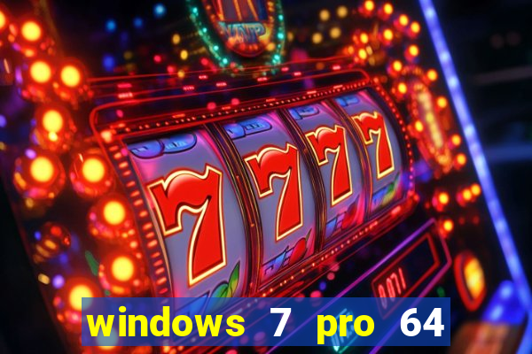 windows 7 pro 64 bits iso