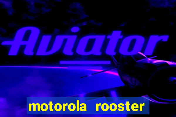 motorola rooster alarm sound download