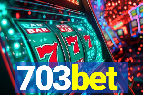 703bet