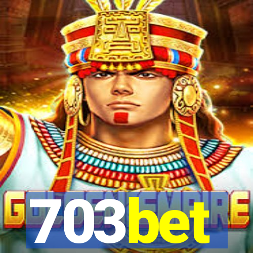 703bet