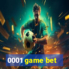 0001 game bet