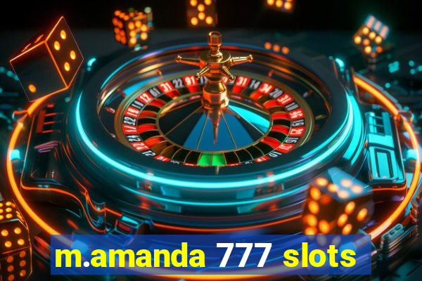 m.amanda 777 slots