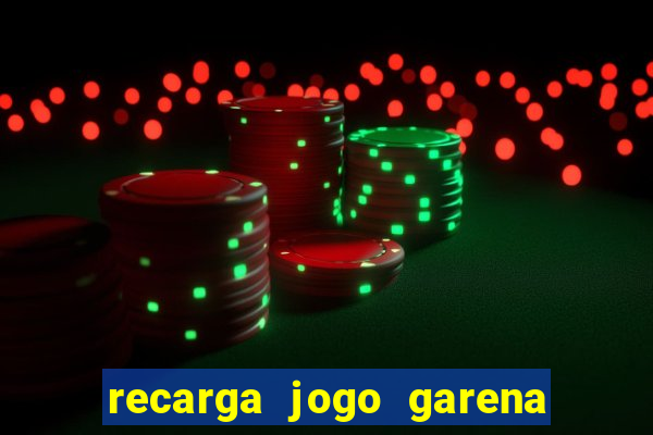 recarga jogo garena free fire