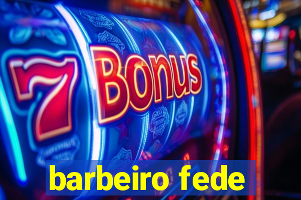 barbeiro fede