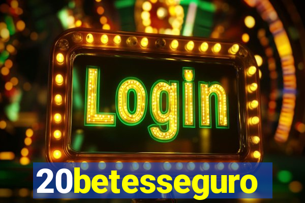 20betesseguro