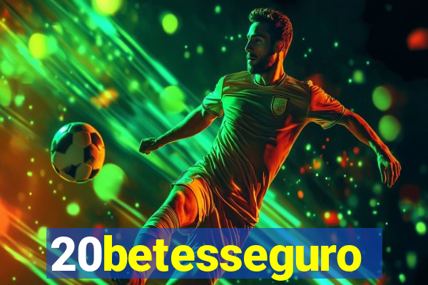 20betesseguro