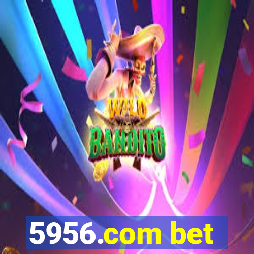 5956.com bet