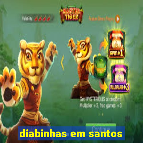 diabinhas em santos