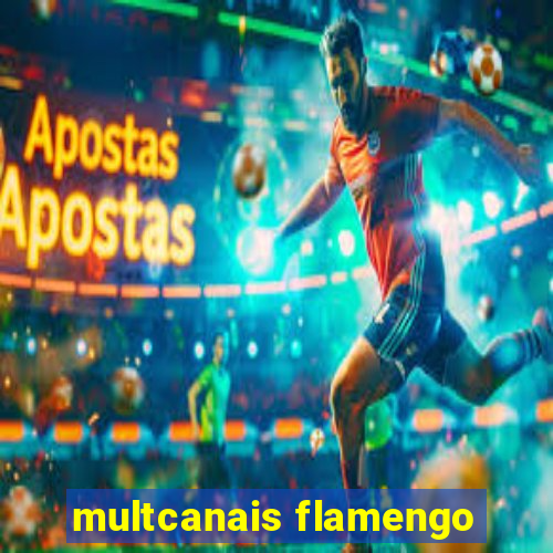multcanais flamengo