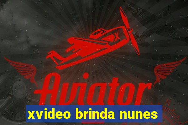 xvideo brinda nunes