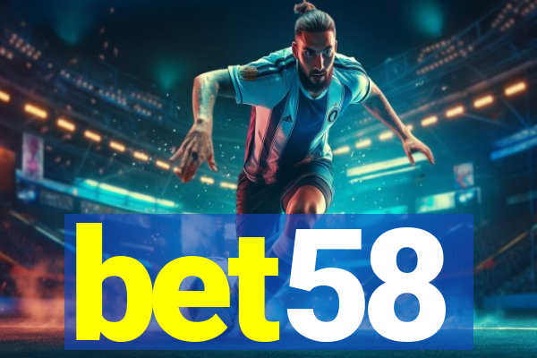 bet58