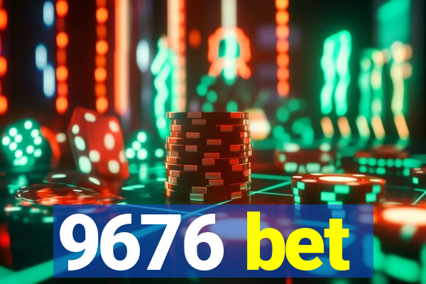 9676 bet