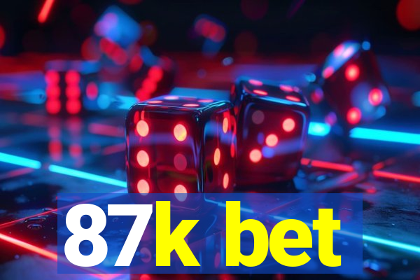 87k bet