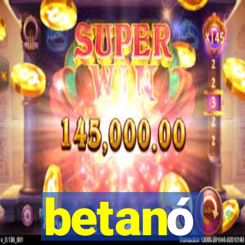 betanó