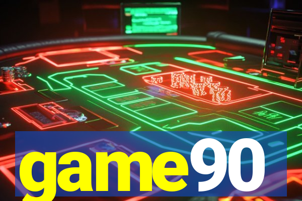 game90