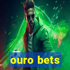 ouro bets