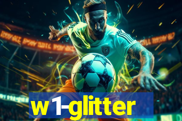 w1-glitter