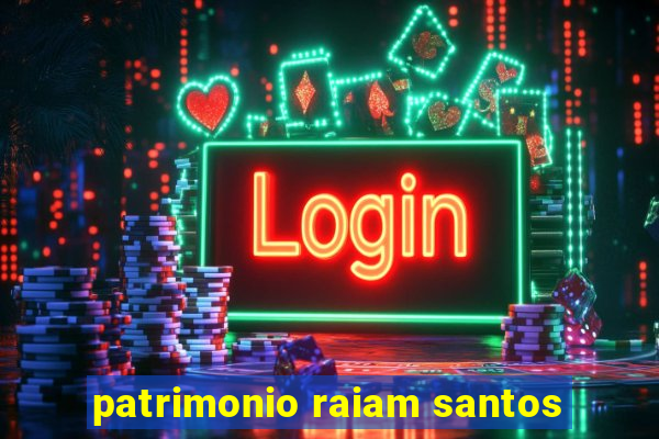 patrimonio raiam santos