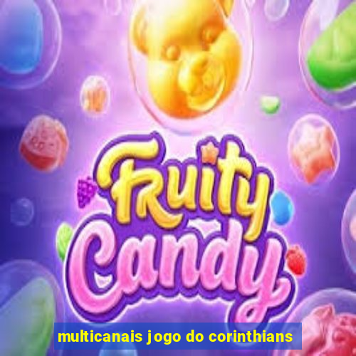 multicanais jogo do corinthians
