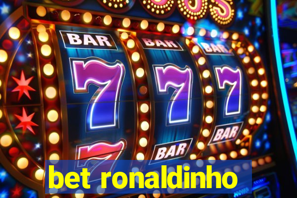 bet ronaldinho