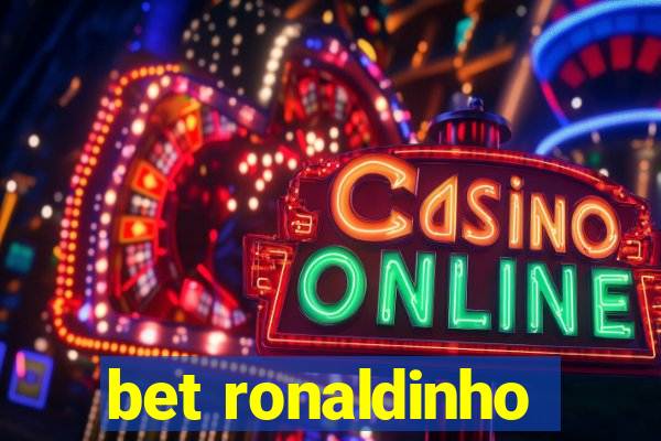 bet ronaldinho