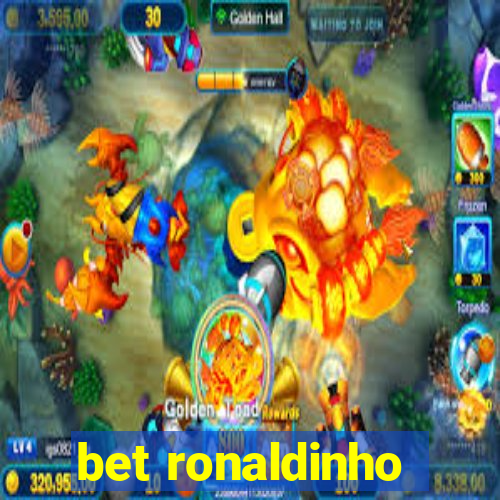 bet ronaldinho