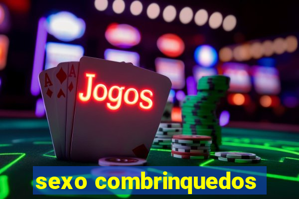 sexo combrinquedos