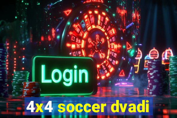 4x4 soccer dvadi