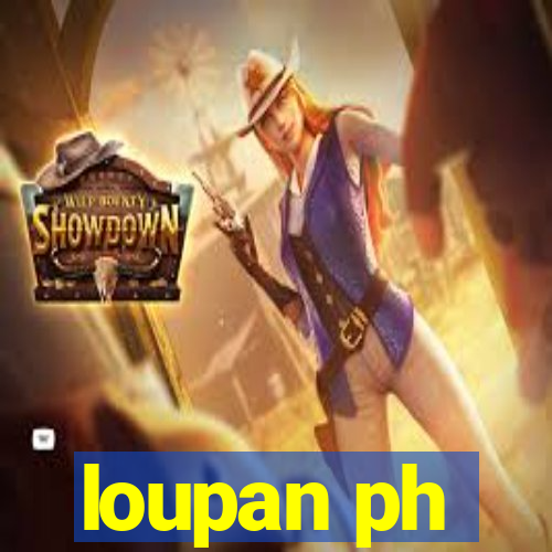 loupan ph